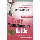 Every Young Woman's Battle (Includes Workbook)