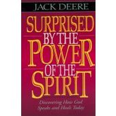 Surprised by the Power of the Spirit