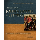 A Theology of John's Gospel and Letters