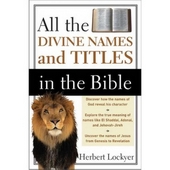 All the Divine Names and Titles in the Bible