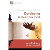 Developing a Heart for God