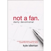 Not A Fan Daily Devotional