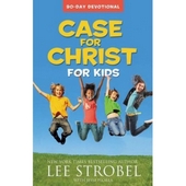 Case for Christ for Kids 90-Day Devotional