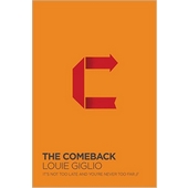 The comeback - it's not too late and you're never too far