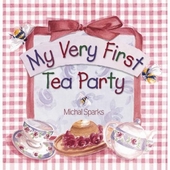 My Very First Tea Party