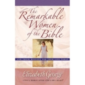 Remarkable Women Of The Bible, The