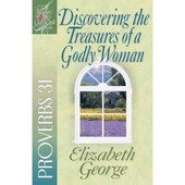 Discovering The Treasures Of A Godly Woman