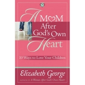 A Mom After God's Own Heart