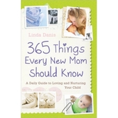 365 Things Every New Mom Should Know