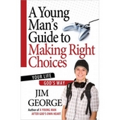 Young Man's Guide To Making Right Choices, A