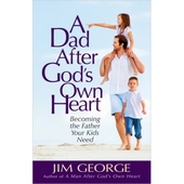 A Dad After God's Own Heart