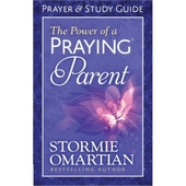 Power Of A Praying Parent Prayer And Study Guide, The