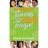 30 Days To Taming Your Kid's Tongue