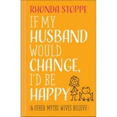 If My Husband Would Change, I'D Be Happy