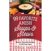 99 Favorite Amish Soups And Stews