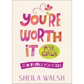 You're Worth It For Girls