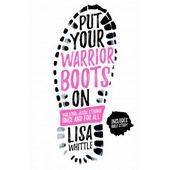 Put Your Warrior Boots On