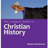 Compact Guide To Christian History, The