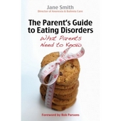 Parent's Guide To Eating Disorders, The