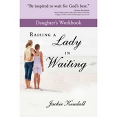 Raising A Lady In Waiting Daughter's Workbook