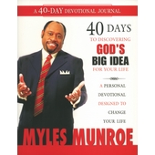 40 days to discovering God's big idea for your life – a personal devotional designed to change your life