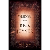 Wisdom from Rick Joyner