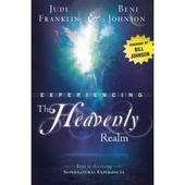 Experiencing the heavenly realm - keys to accessing supernatural experiences