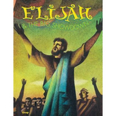 Bible Big Book: Elijah And The Big Show Down