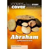 Cover To Cover Bible Study: Abraham