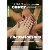 Cover To Cover Bible Study: Thessalonians