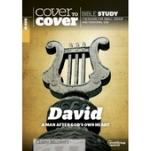 Cover To Cover Bible Study: David