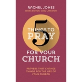 5 Things to Pray For Your Church