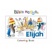 Bible Heroes Elijah