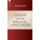 Calvin And The Biblical Languages