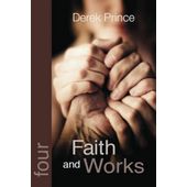 Faith and works (The foundation doctrines - 4)