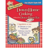 Busy People's Down-Home Cooking Without The Down-Home Fat