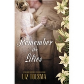 Remember The Lilies