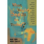 What would Jesus do today?