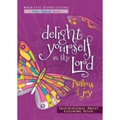 Delight Yourself In The Lord - Psalms Colouring Book