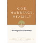 God, Marriage, And Family