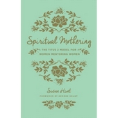 Spiritual Mothering