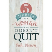 5 Habits Of A Woman Who Doesn'T Quit