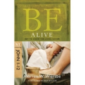 Be Alive (John 1-12)