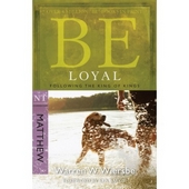 Be Loyal (Matthew)