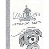 Kidsown Worship Preschool Skit Book Summer 2017