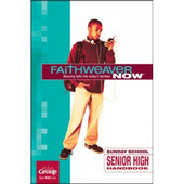 FaithWeaver Now Senior High Handbook Winter 2017