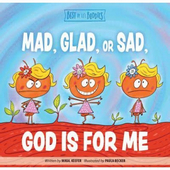 Mad, Glad, Or Sad God Is For Me