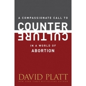 Compassionate Call To Counter Culture In A World Of Abortion