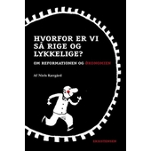 Hvorfor er vi så rige og lykkelige? (Reformationsserien)