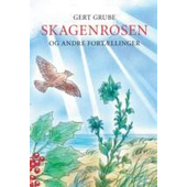 Skagenrosen - og andre fortællinger